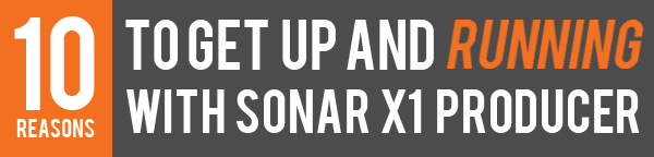 Running in SONAR X1 Producer