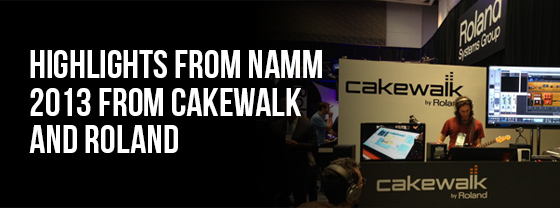 Cakewalk and Roland at NAMM